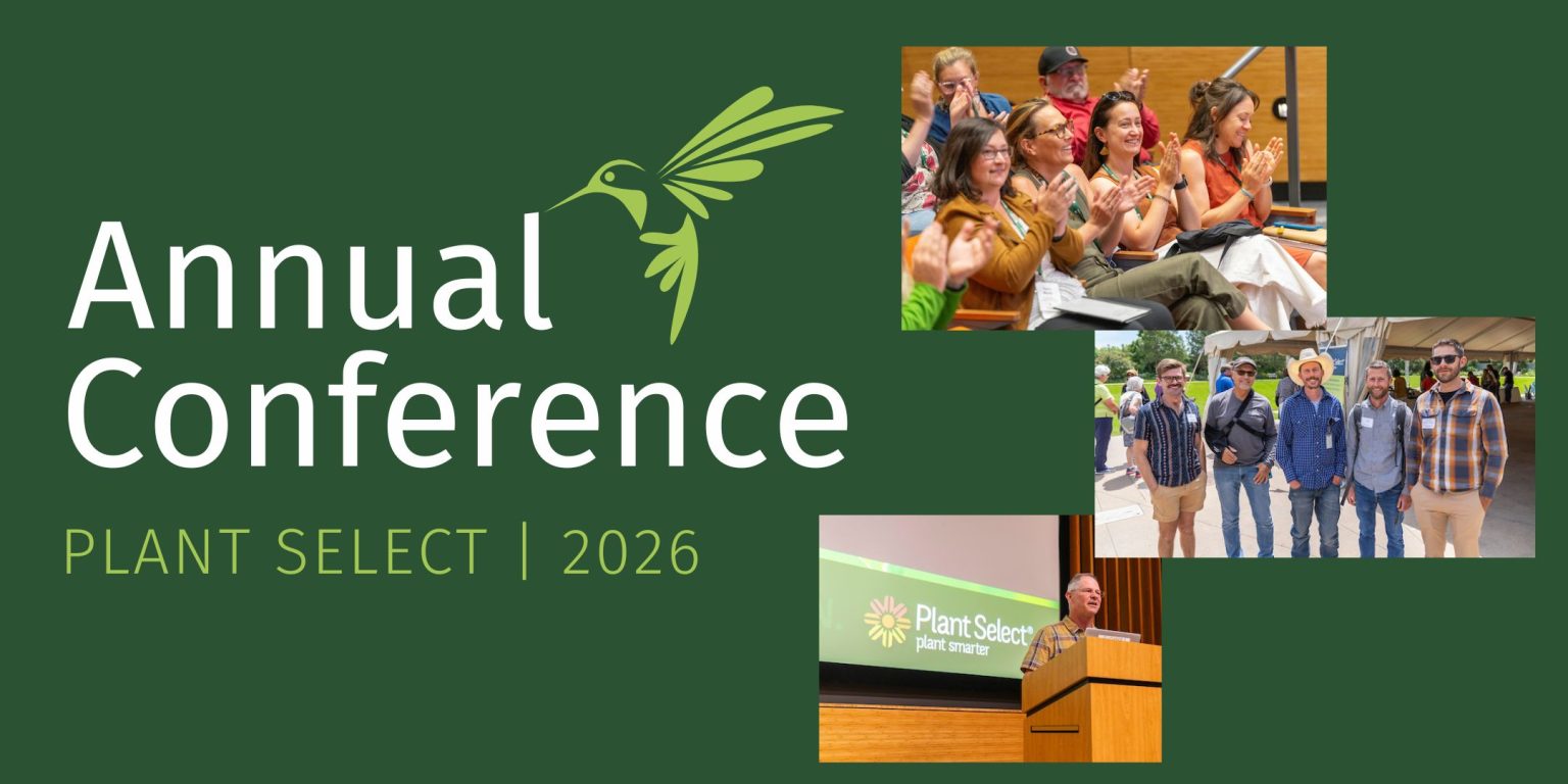 2026 Plant Select Annual Conference | Thursday, June 11